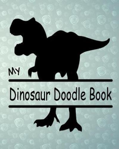 My Dinsosaur Doodle Book - Dee Phillips - Książki - Independently Published - 9781095581162 - 22 kwietnia 2019