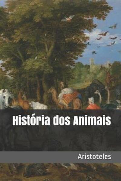 Cover for Aristoteles · Hist ria dos Animais (Paperback Book) (2019)