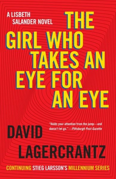 Cover for David Lagercrantz · Girl Who Takes an Eye for an Eye (Buch) (2018)