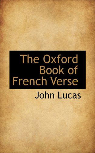 Cover for John Lucas · The Oxford Book of French Verse (Paperback Book) (2009)