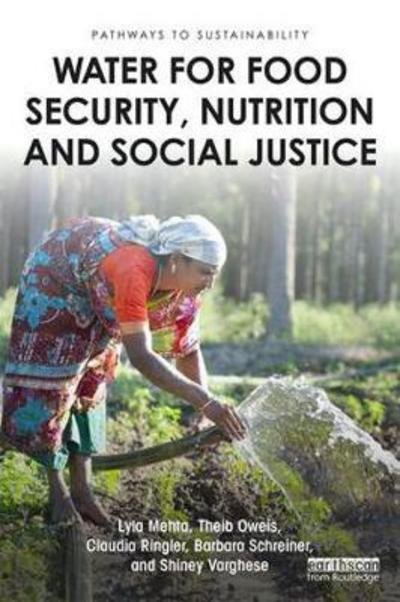 Cover for Lyla Mehta · Water for Food Security, Nutrition and Social Justice - Pathways to Sustainability (Innbunden bok) (2019)