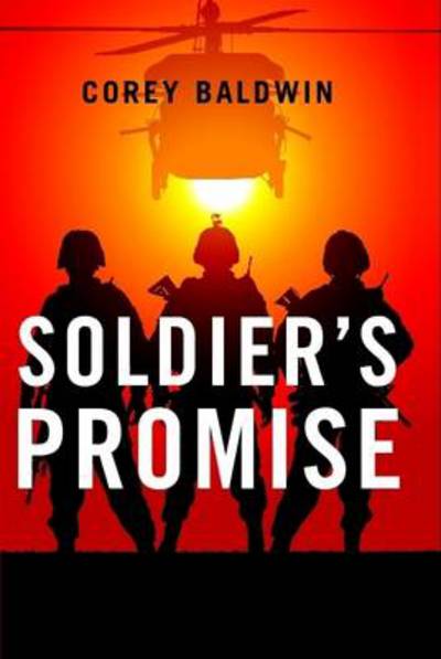 Cover for Corey Baldwin · Soldier's Promise (Hardcover Book) (2011)