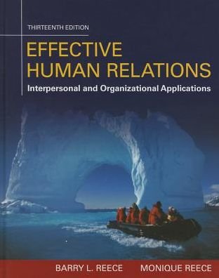 Cover for Reece, Barry (Virginia Polytechnic Institute and State University) · Effective Human Relations: Interpersonal And Organizational Applications (Inbunden Bok) (2016)