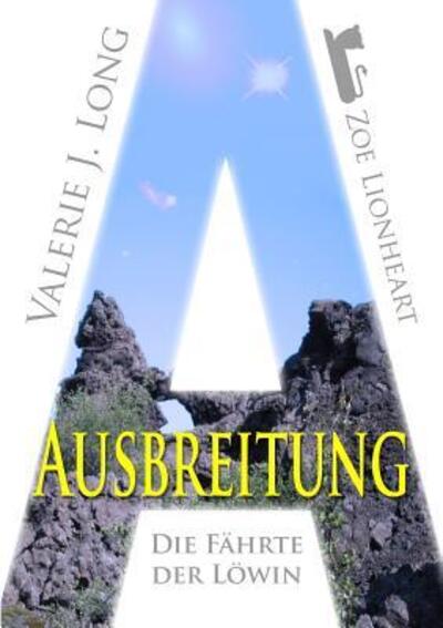 Cover for Valerie J Long · Die Fahrte Der Lowin Vi: Ausbreitung (Paperback Book) (2015)