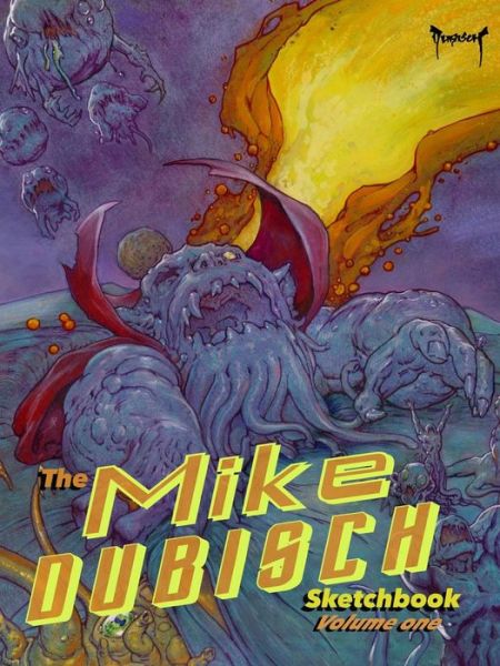 Cover for Mike Dubisch · The Mike Dubisch Sketchbook Volume 1 (Pocketbok) (2015)