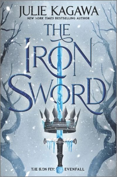 Cover for Julie Kagawa · The Iron Sword (Paperback Book) (2023)