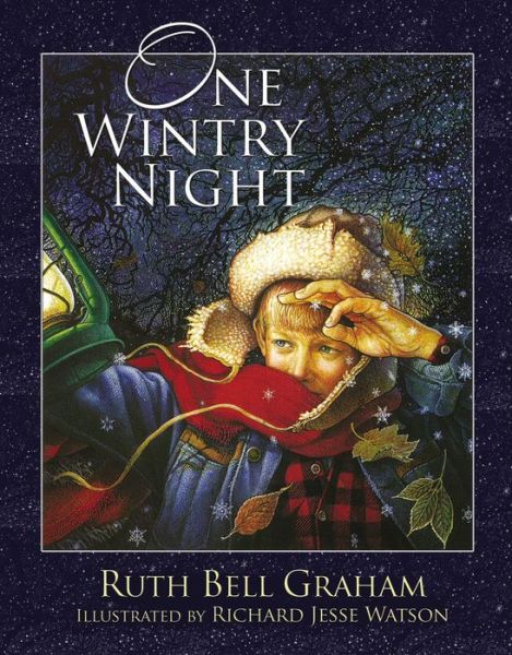 Cover for Ruth Bell Graham · One Wintry Night (Hardcover Book) (2012)