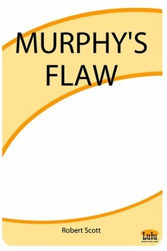 Cover for Robert Scott · Murphy's Flaw (Taschenbuch) (2004)