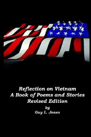 Reflection on Vietnam: Revised Edition - Guy L. Jones - Libros - 1st Book Library - 9781414054162 - 13 de febrero de 2004