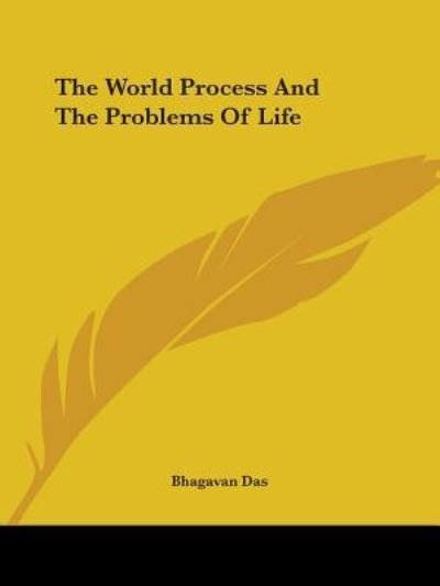 Cover for Bhagavan Das · The World Process and the Problems of Life (Paperback Book) (2005)