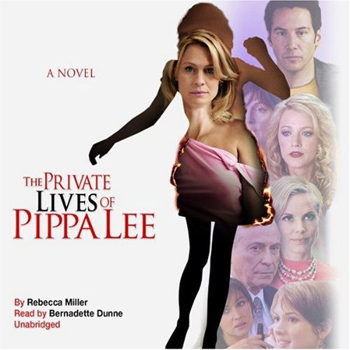 The Private Lives of Pippa Lee - Rebecca Miller - Äänikirja - Blackstone Audiobooks, Inc. - 9781433244162 - tiistai 5. elokuuta 2008