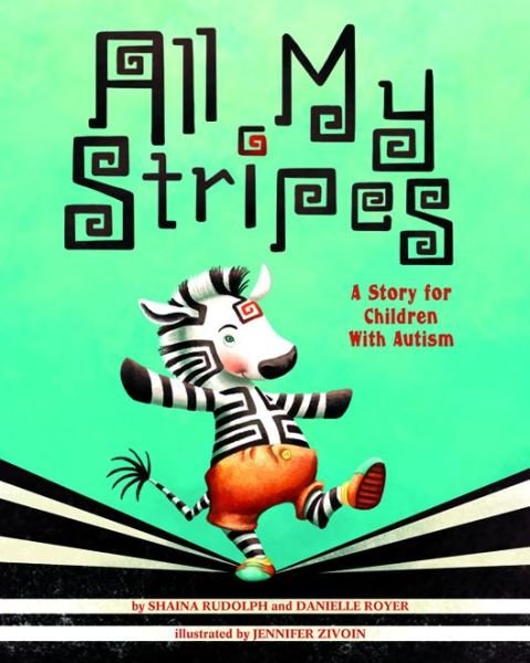 Cover for Shaina Rudolph · All My Stripes: A Story for Children With Autism (Gebundenes Buch) (2015)