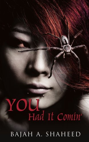 Cover for Bajah Shaheed · You Had It Comin' (Paperback Book) (2007)