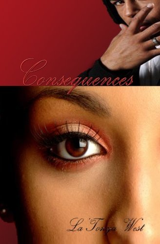 Cover for Latonya West · Consequences (Paperback Book) (2009)