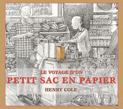 Cover for Henry Cole · Le Voyage d'Un Petit Sac En Papier (Paperback Book) (2021)