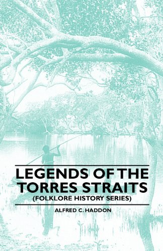 Cover for Alfred C. Haddon · Legends of the Torres Straits (Folklore History Series) (Paperback Book) (2010)