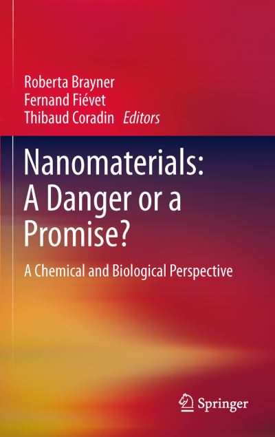 Cover for Roberta Brayner · Nanomaterials: A Danger or a Promise?: A Chemical and Biological Perspective (Paperback Book) [2013 edition] (2014)