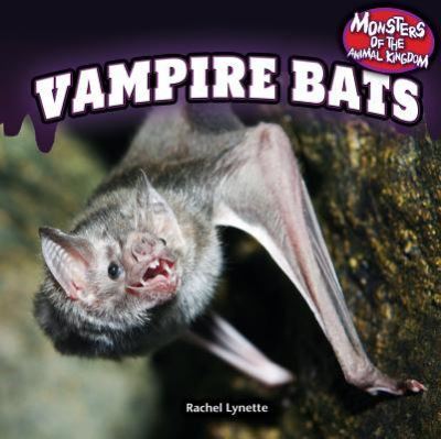 Cover for Rachel Lynette · Vampire bats (Book) (2013)