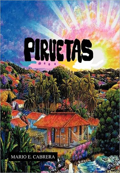 Cover for Mario E. Cabrera · Piruetas (Hardcover Book) [Spanish edition] (2012)