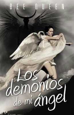 Cover for Bee Queen · Los Demonios De Mi Angel (Paperback Bog) (2012)