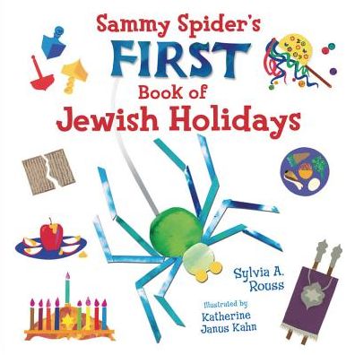 Cover for Sylvia A. Rouss · Sammy Spider's First Book of Jewish Holidays (Board book) (2013)