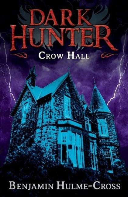 Cover for Benjamin Hulme-Cross · Crow Hall (Dark Hunter 7) - High / Low (Paperback Book) (2015)