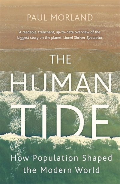 Cover for Paul Morland · The Human Tide: How Population Shaped the Modern World (Pocketbok) (2020)