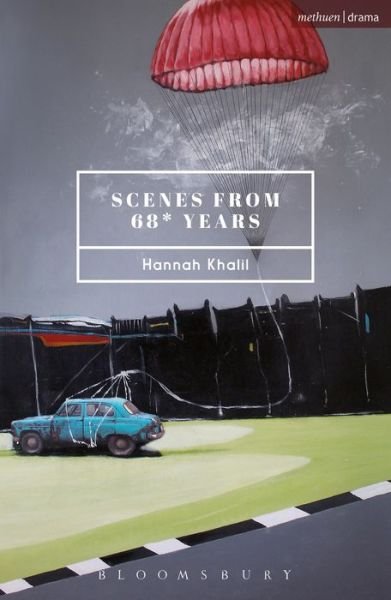 Cover for Hannah Khalil · Scenes from 68* Years - Modern Plays (Pocketbok) (2016)