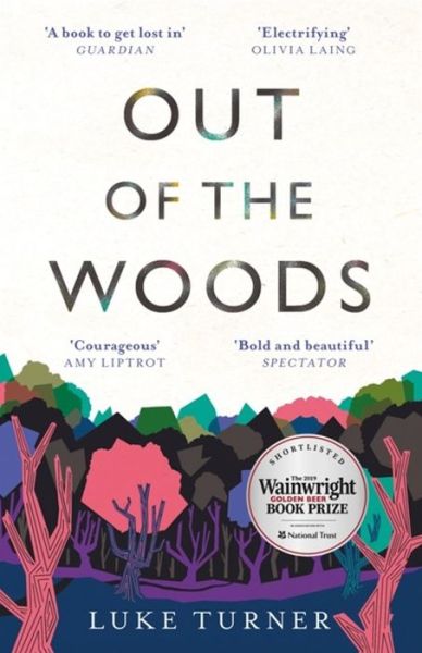 Out of the Woods - Luke Turner - Books - Orion Publishing Co - 9781474607162 - January 23, 2020