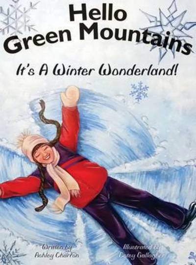 Cover for Ashley Charron · Hello Green Mountains: It's a Winter Wonderland (Hardcover Book) (2013)