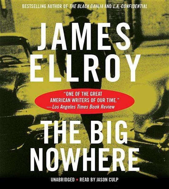 Cover for James Ellroy · The Big Nowhere (Hörbuch (CD)) (2015)