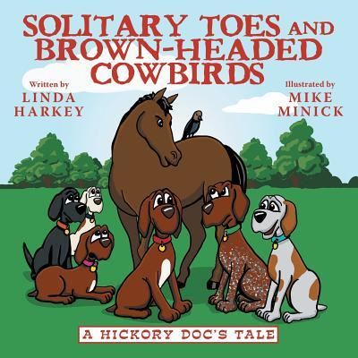 Cover for Linda Harkey · Solitary Toes and Brown-Headed Cowbirds (Paperback Book) (2019)