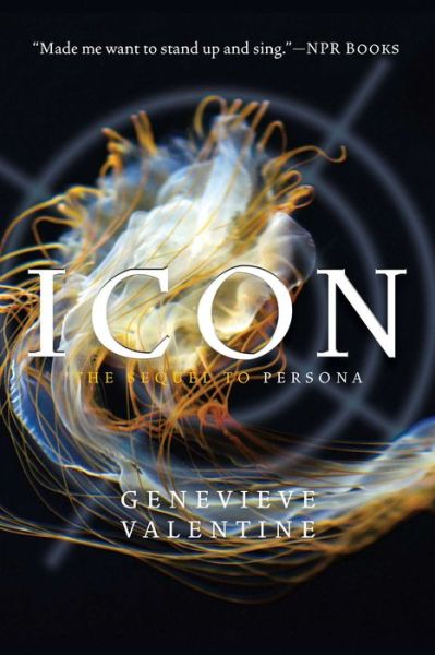 Cover for Genevieve Valentine · Icon - The Persona Sequence (Paperback Book) (2017)