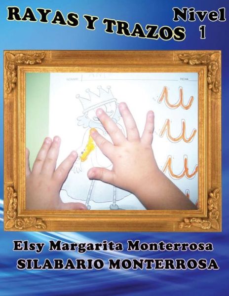 Cover for Elsy Margarita Monterrosa · Rayas y Trazos Nivel Uno (Paperback Book) (2013)