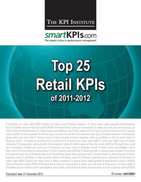 Cover for The Kpi Institute · Top 25 Retail Kpis of 2011-2012 (Taschenbuch) (2013)