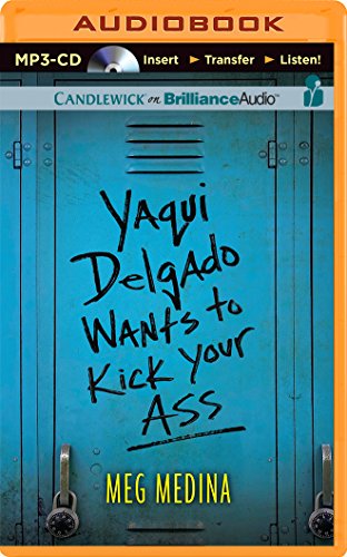 Cover for Meg Medina · Yaqui Delgado Wants to Kick Your Ass (MP3-CD) [Mp3 Una edition] (2014)