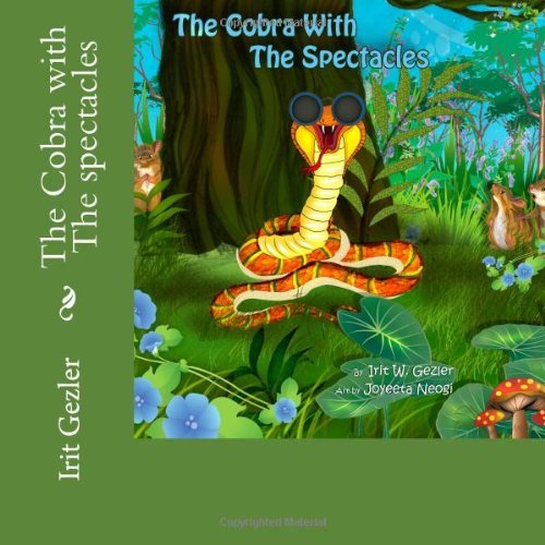 Cover for Irit Weich Gezler · The Cobra with the Spectacles (Moral Tales for Children) (Paperback Bog) (2013)