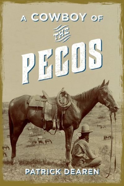 Cover for Patrick Dearen · A Cowboy of the Pecos (Taschenbuch) (2016)