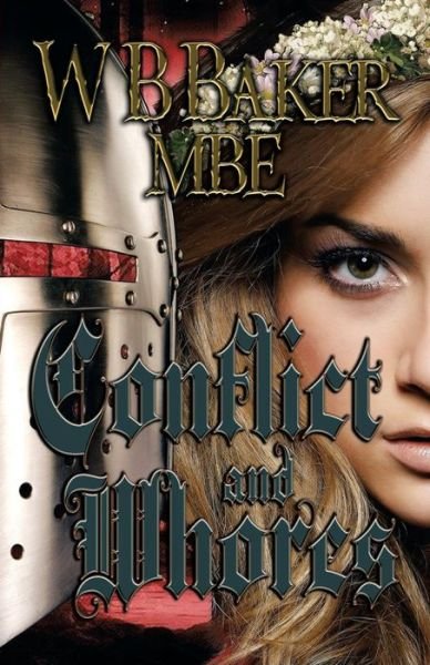 Cover for W B Baker Mbe · Conflict and Whores (Paperback Book) (2014)