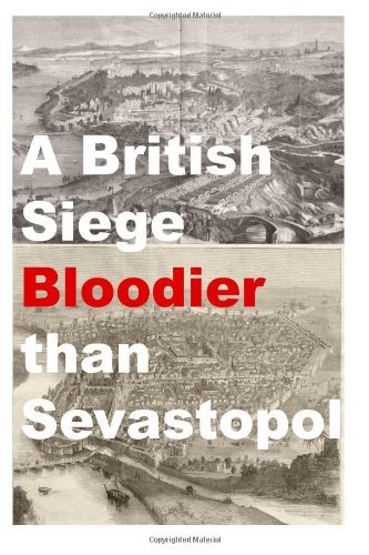 Cover for Agha Humayun Amin · A British Siege Bloodier  Than  Sevastopol (Paperback Book) (2013)