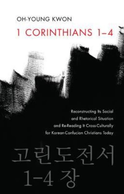 Cover for Oh-Young Kwon · 1 Corinthians 1-4 (Bok) (2010)