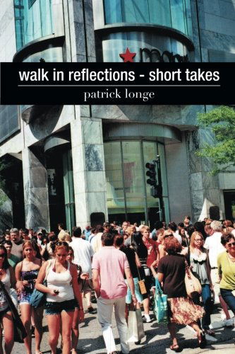 Cover for Patrick Longe · Walk in Reflections - Short Takes (Paperback Book) (2014)