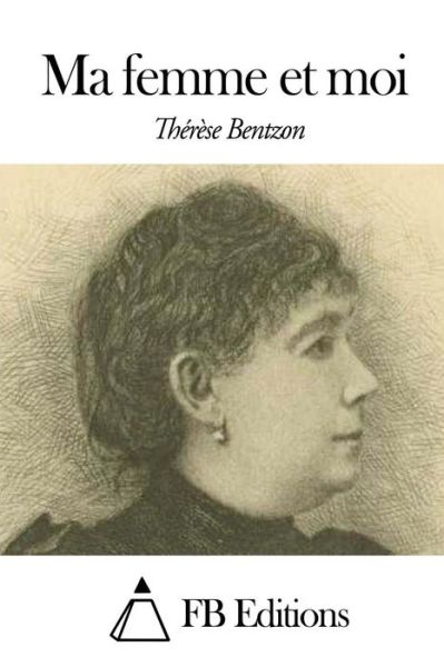 Cover for Therese Bentzon · Ma Femme et Moi (Paperback Book) (2014)