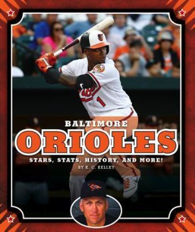 Cover for K C Kelley · Baltimore Orioles (Hardcover Book) (2019)