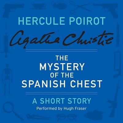 Cover for Agatha Christie · The Mystery of the Spanish Chest (MP3-CD) (2016)