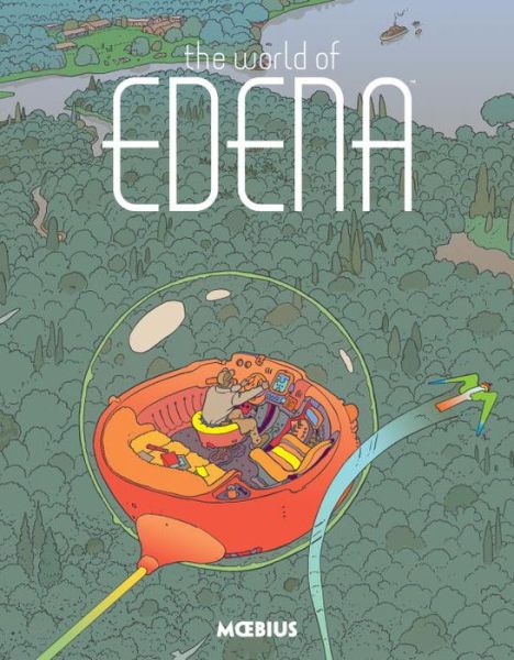 Cover for Moebius · Moebius Library: The World of Edena (Hardcover bog) (2016)