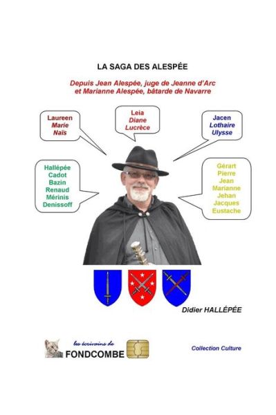 Cover for Didier Halepee · La Saga Des Alespee: Depuis Jean Alespee, Juge De Jeanne D'arc et Marianne Alespee, Batarde De Navarre (Paperback Book) (2014)