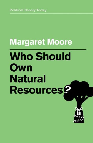 Cover for Margaret Moore · Who Should Own Natural Resources? (Hardcover Book) (2019)