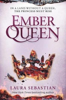 Ember Queen - The Ash Princess Trilogy - Laura Sebastian - Livros - Pan Macmillan - 9781509855162 - 20 de fevereiro de 2020