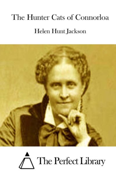 Cover for Helen Hunt Jackson · The Hunter Cats of Connorloa (Paperback Book) (2015)